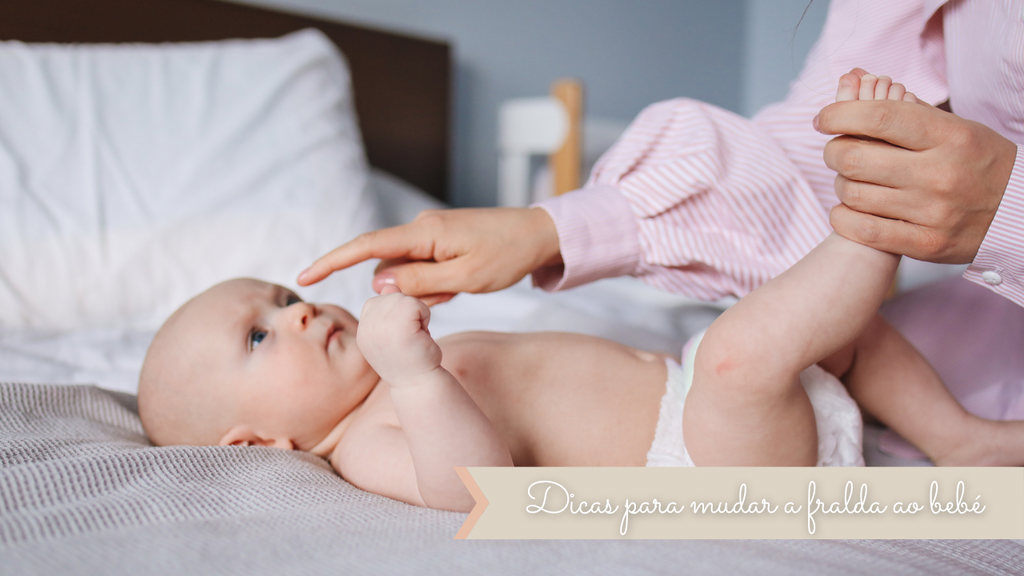 Dicas para trocar a fralda ao bebé