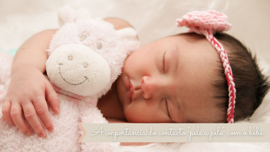 A importância do contacto "pele a pele" com o bebé